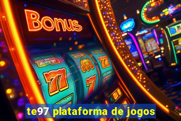 te97 plataforma de jogos